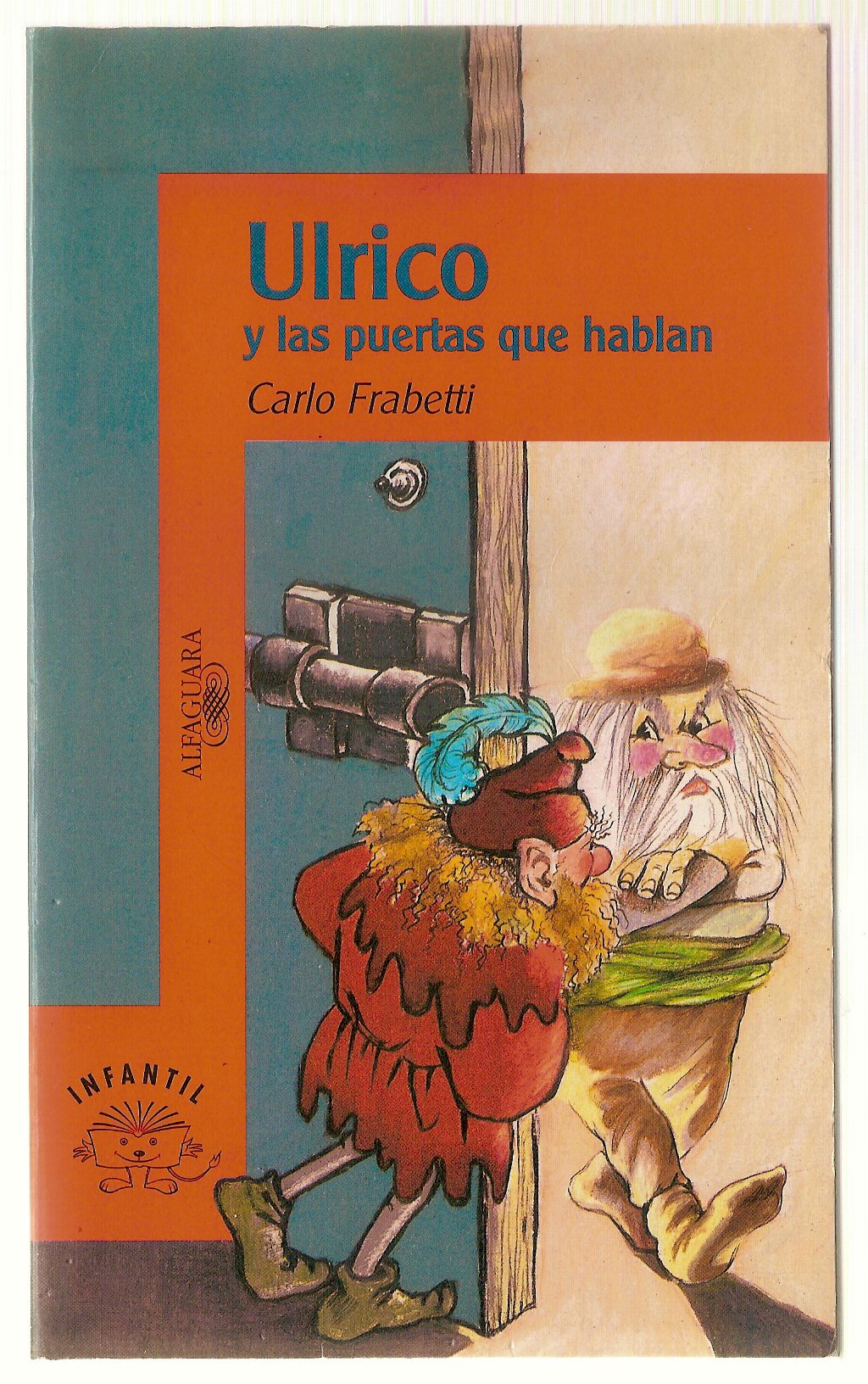 Ulrico y las puertas que hablan (Alfaguara 10 Años (zaharra) Books