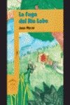 La Fuga Del Rio Lobo Learning & Reference