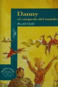 Danny El Campeon Del Mundo Novels & Short Stories