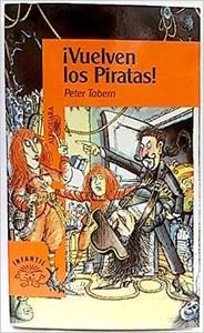 ¡ vuelven los piratas ! (Alfaguara 10 Años (zaharra) Books