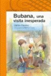 Bubana, una visita inesperada ("serie naranja")(+10 años) book