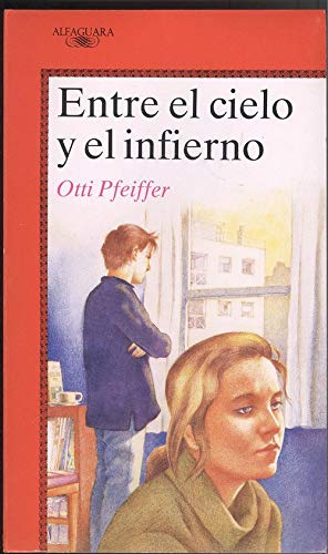 Entre el cielo y el infierno (Alfaguara Juvenil) Books