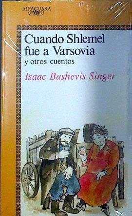 Cuando schlemel fue a Varsovia y otros cuentos book