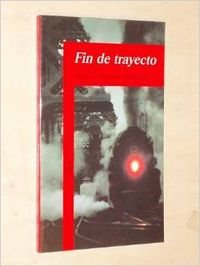 Fin De Trayecto/End of the Track book