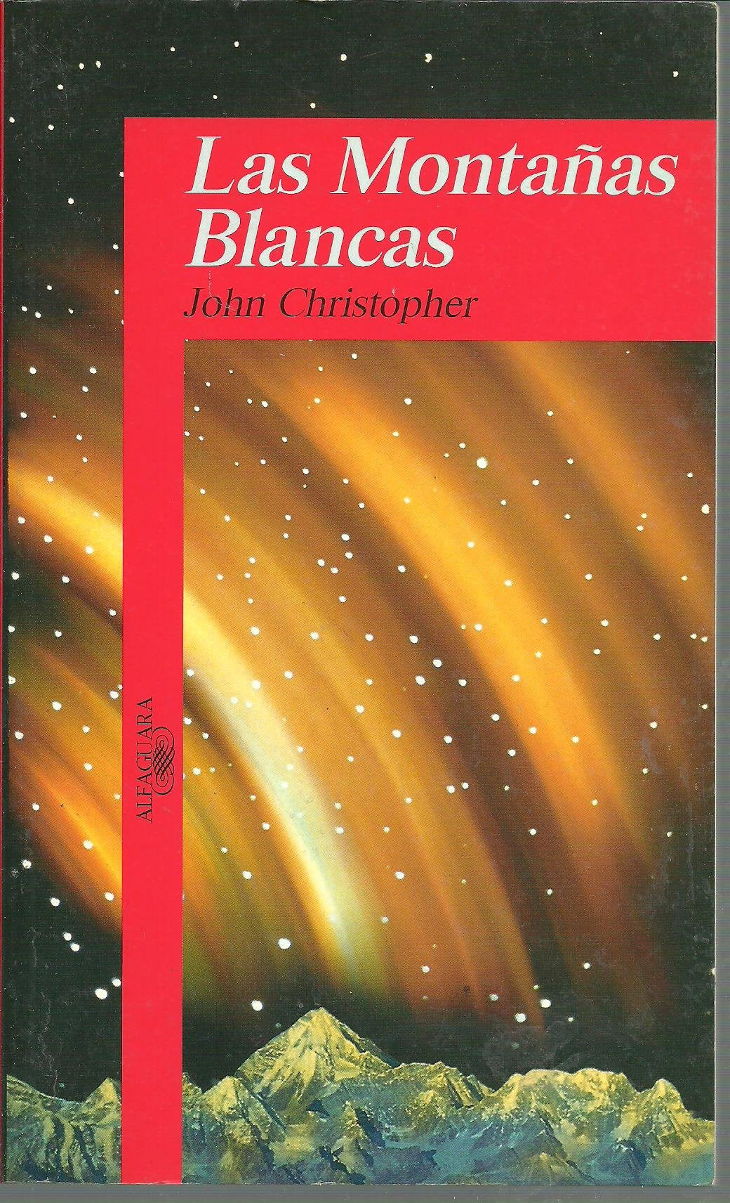 (1) montañas blancas, las (Alfaguara 14 Años (zaharra) Books