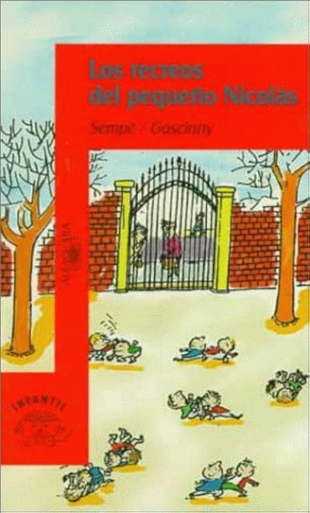 Los recreos del pequeno Nicolas/ Little Nicholas at Recess Learning & Reference