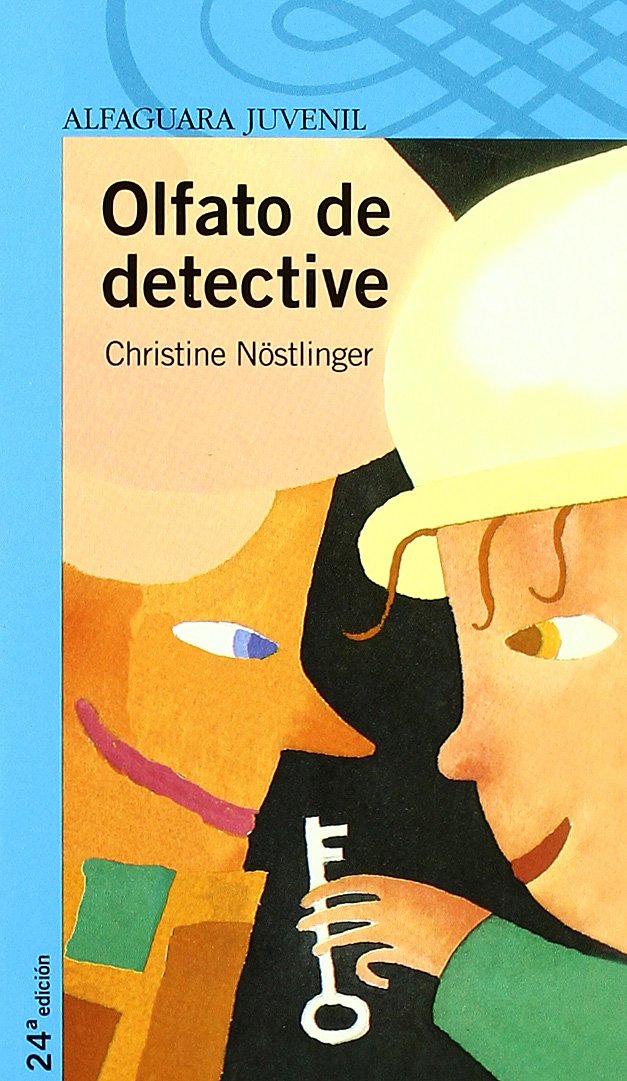 Nöstlinger, C: Olfato de detective : Yago, el niño de la vec Contemporary literature