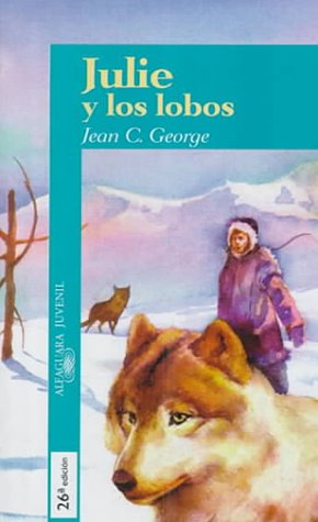 JULIE Y LOS LOBOS (Spanish) Fiction