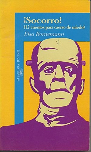 ¡SOCORRO!. (12 CUENTOS PARA CAERSE DE MIEDO). Books