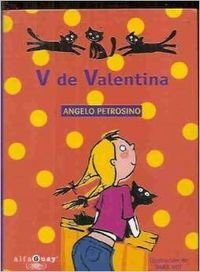V de valentina ("alfaguay")(+9 años) book