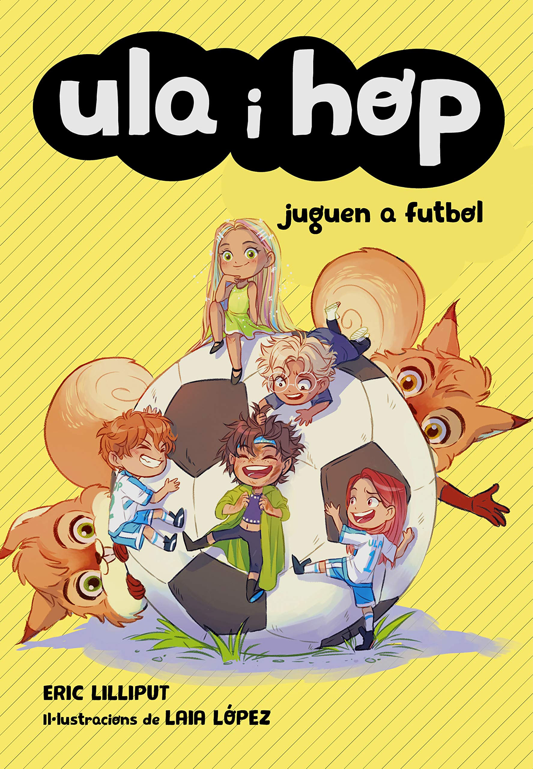 Ula i Hop - Ula i Hop juguen a futbol Children's books