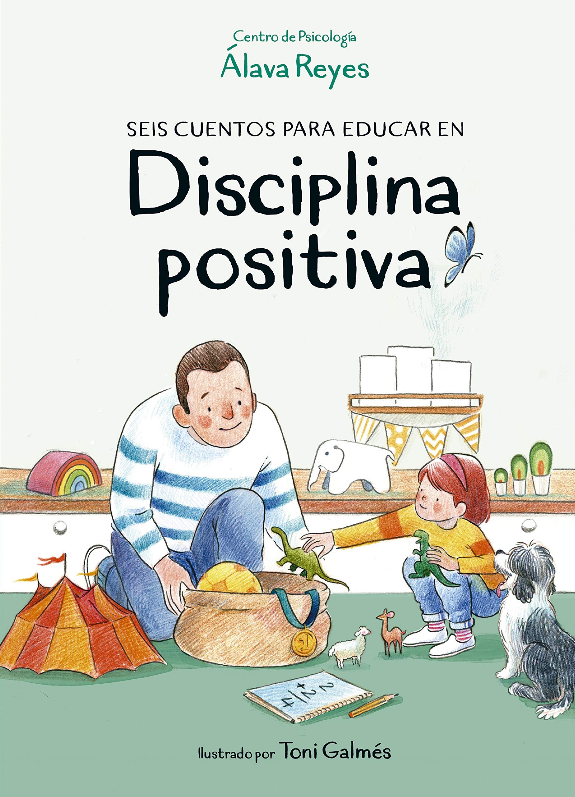 Seis cuentos para educar en disciplina positiva (Álbum Ilustrado) Non-fiction
