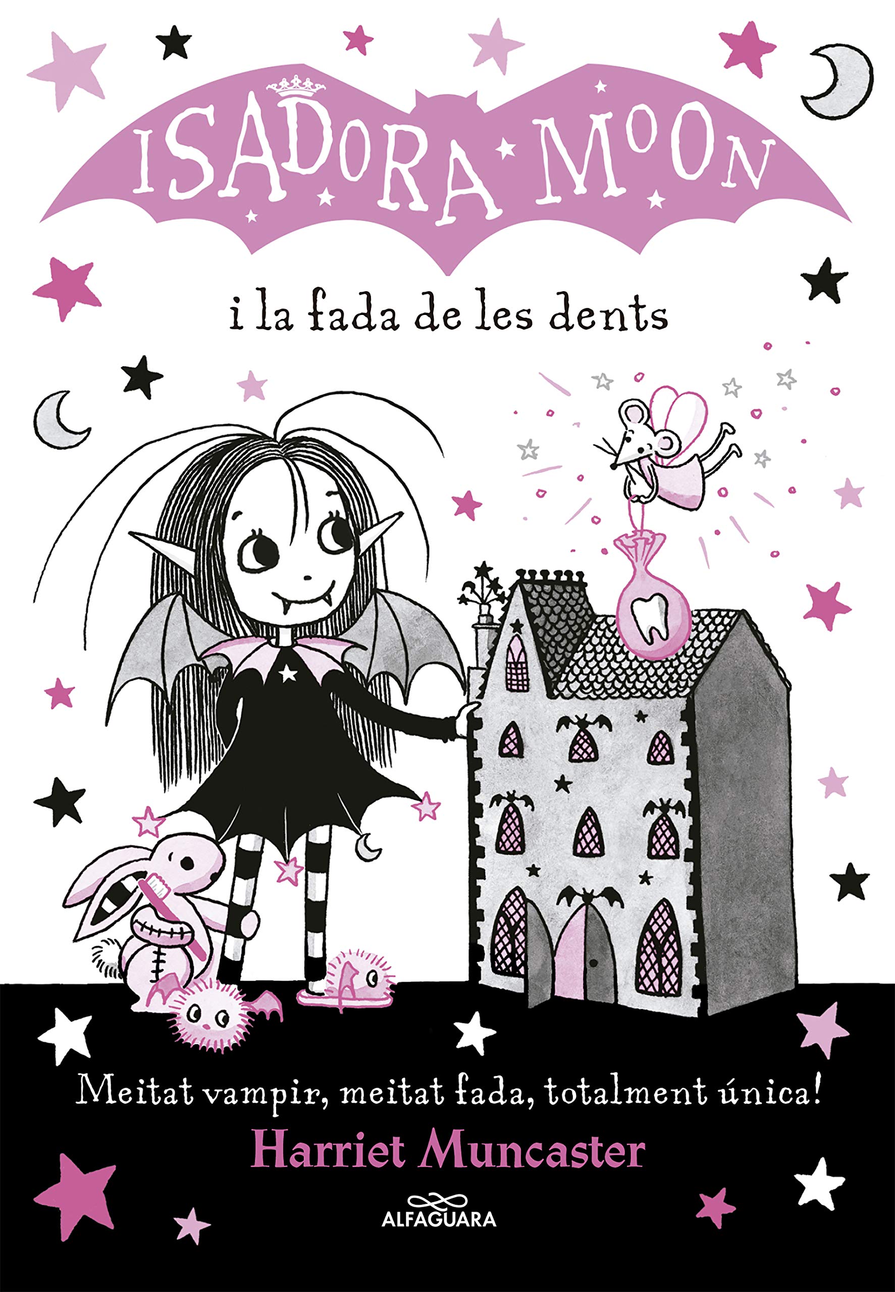 La Isadora Moon 10 - La Isadora Moon i la fada de les dents: Un llibre màgic amb purpurina a la coberta! (Harriet Muncaster, Band 10) Non-fiction