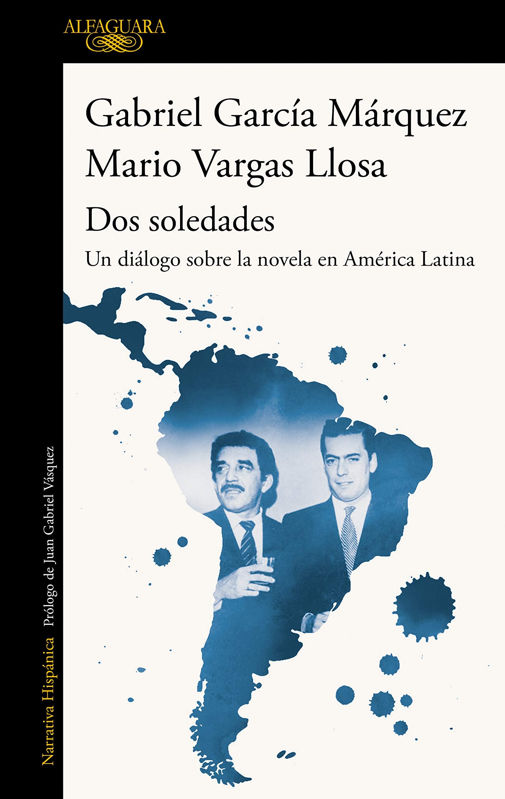 DOS Soledades: Un Diálogo Sobre La Novela En América Latina / Two Solitudes: A Dialogue about the Latin American Novel Fiction