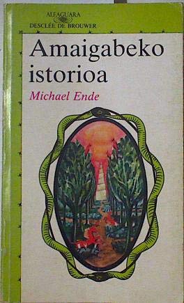 Amaigabeko Istorioa (Juvenil Euskera (zaharra)) Books