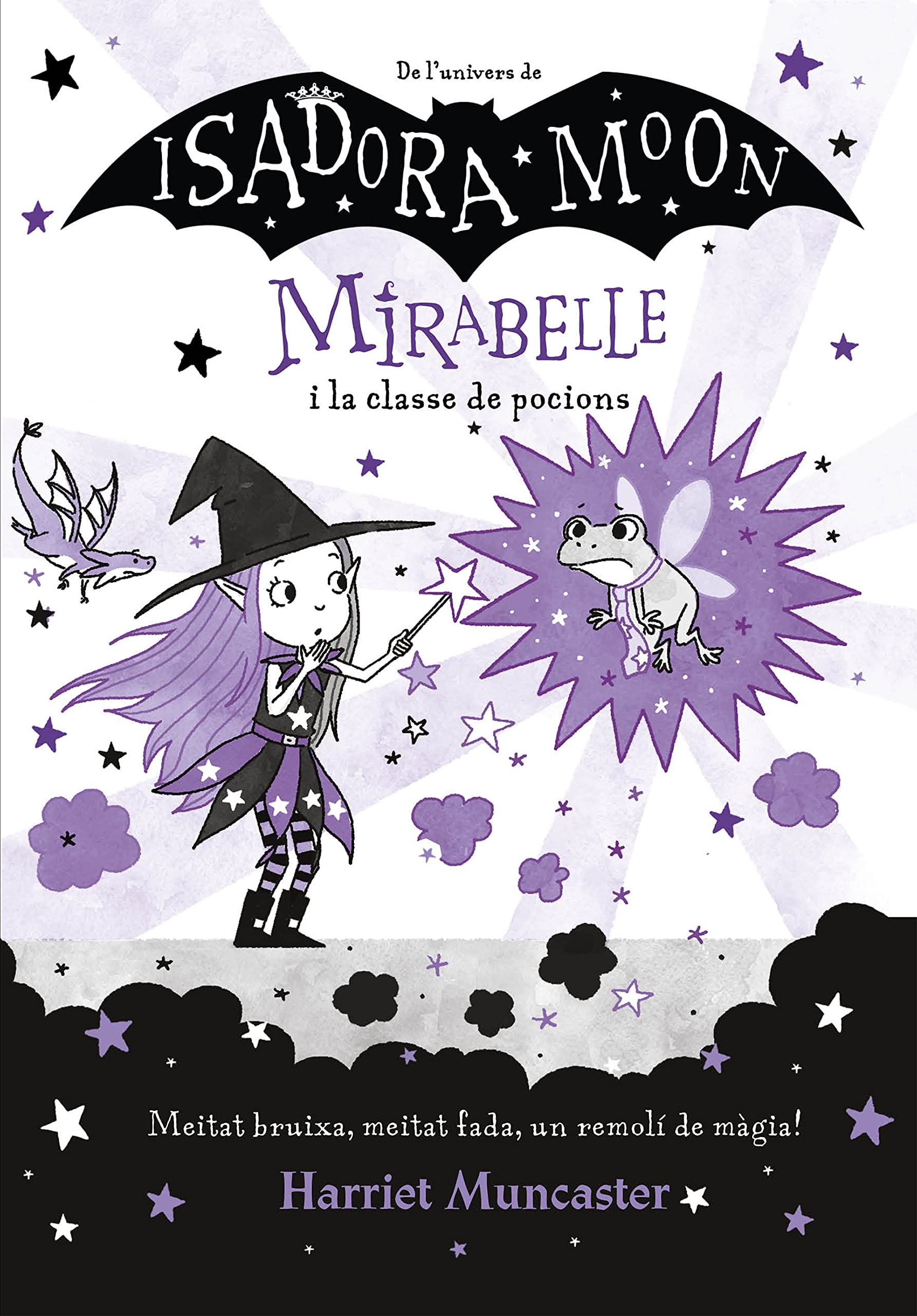 Mirabelle 3 - La Mirabelle i la classe de pocions: Un llibre màgic de l'univers de la Isadora Moon amb purpurina a la coberta! (Harriet Muncaster, Band 3) Non-fiction