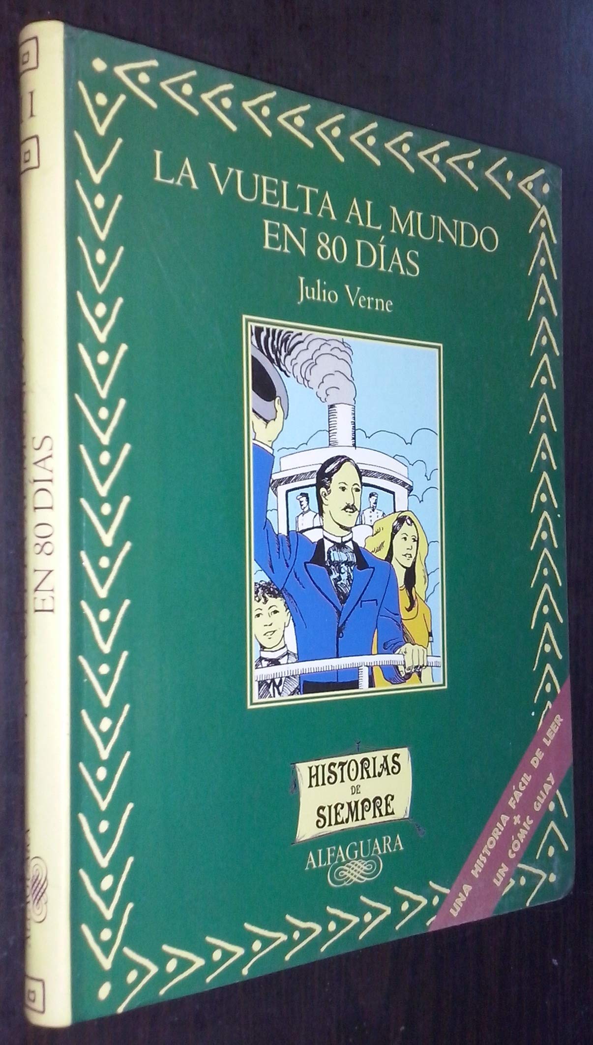 LA Vuelta Al Mundo En 80 Dias (Historias De Siempre, 11) Fiction