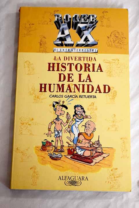 Roger AX el estraterrestre: la divertida historia de la humanidad Books