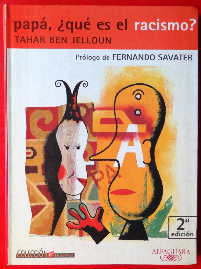 Papa, ¿ que es el racismo ? (Alfaguara Infantil) Books