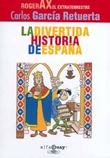 La divertida historia de España ("alfaguay") book