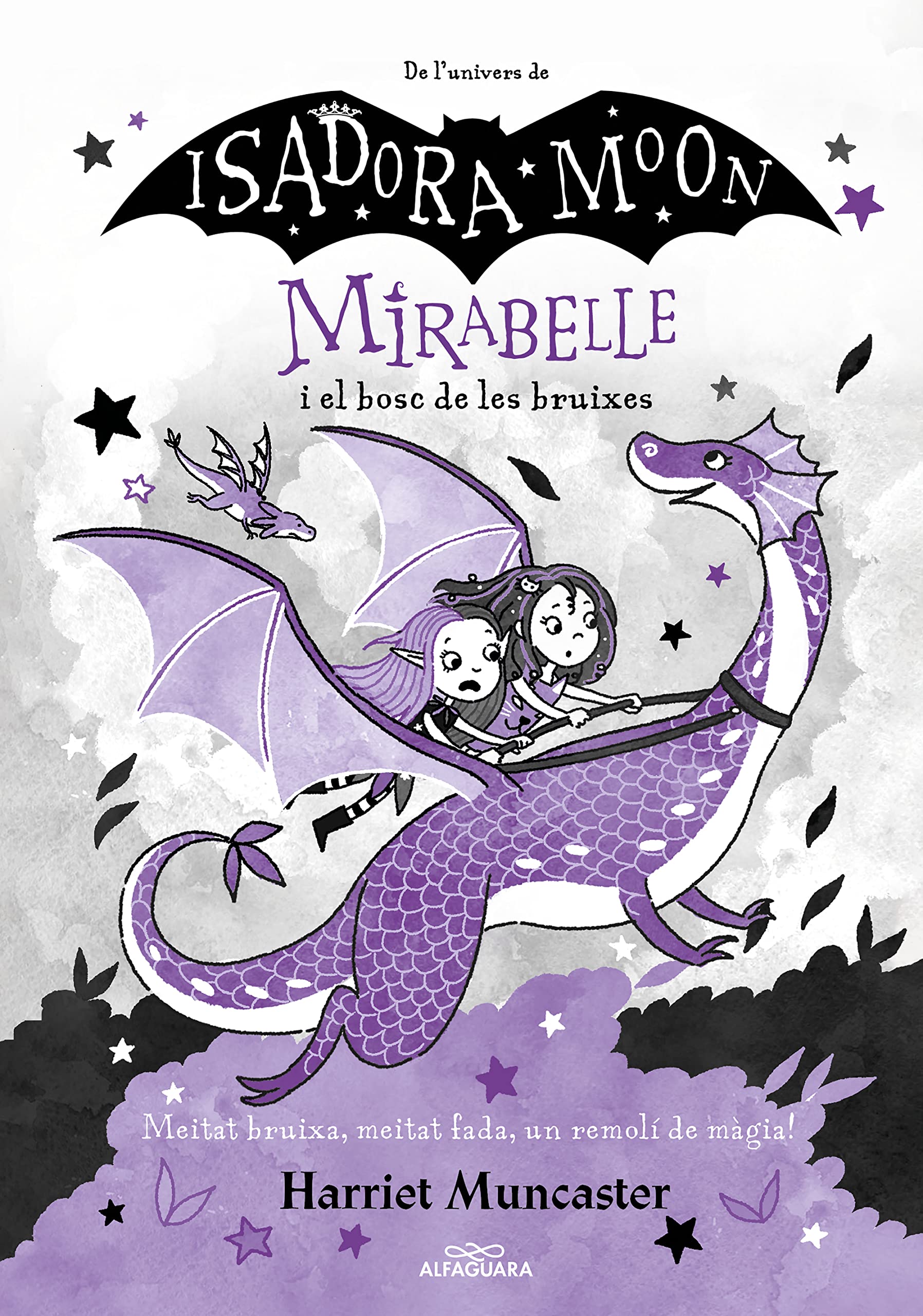 Mirabelle 4 - La Mirabelle i el bosc de les bruixes: Un llibre màgic de l'univers de la Isadora Moon amb purpurina a la coberta! (Harriet Muncaster, Band 4) Non-fiction