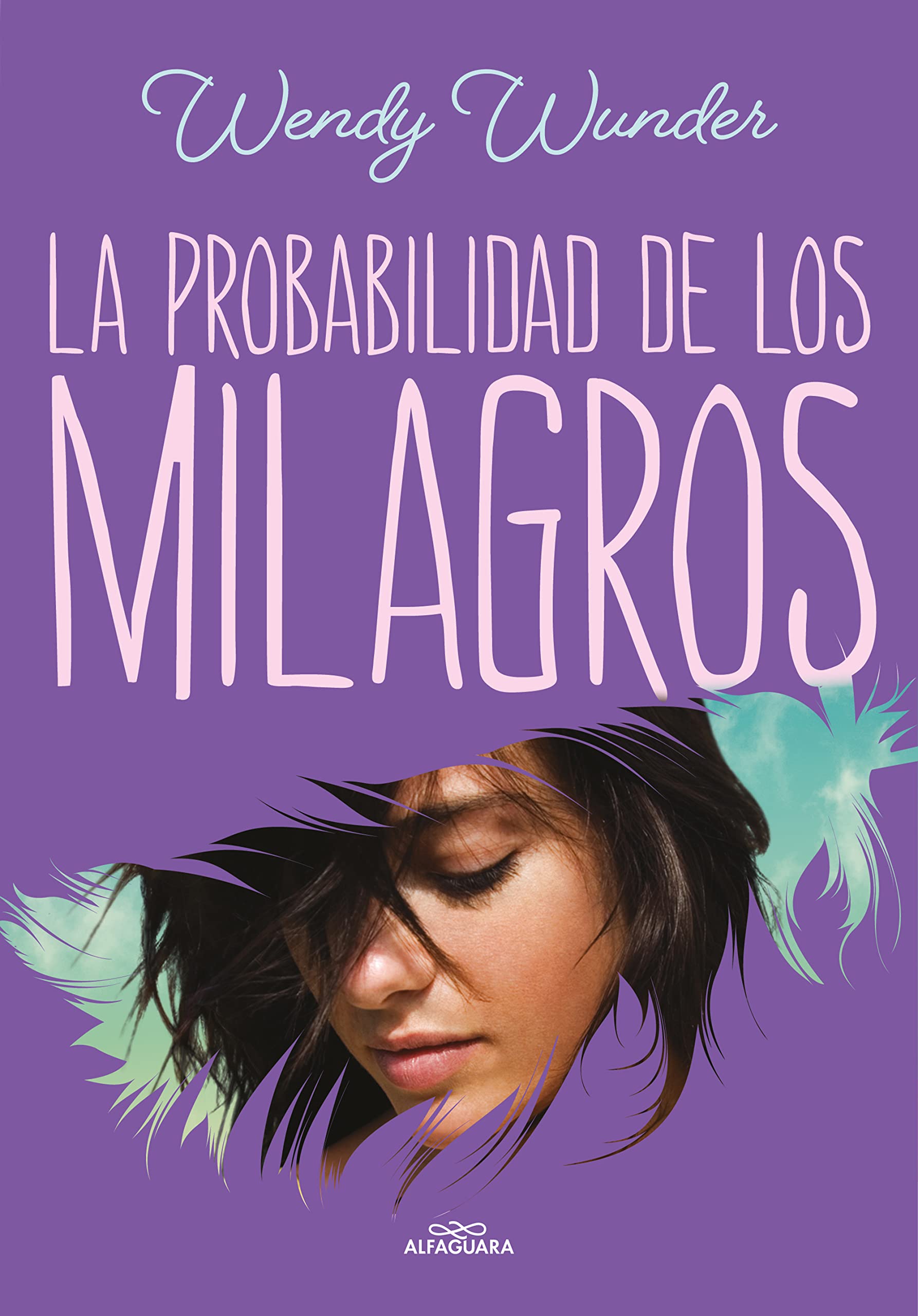 La probabilidad de los milagros/ The Probability of Miracles book