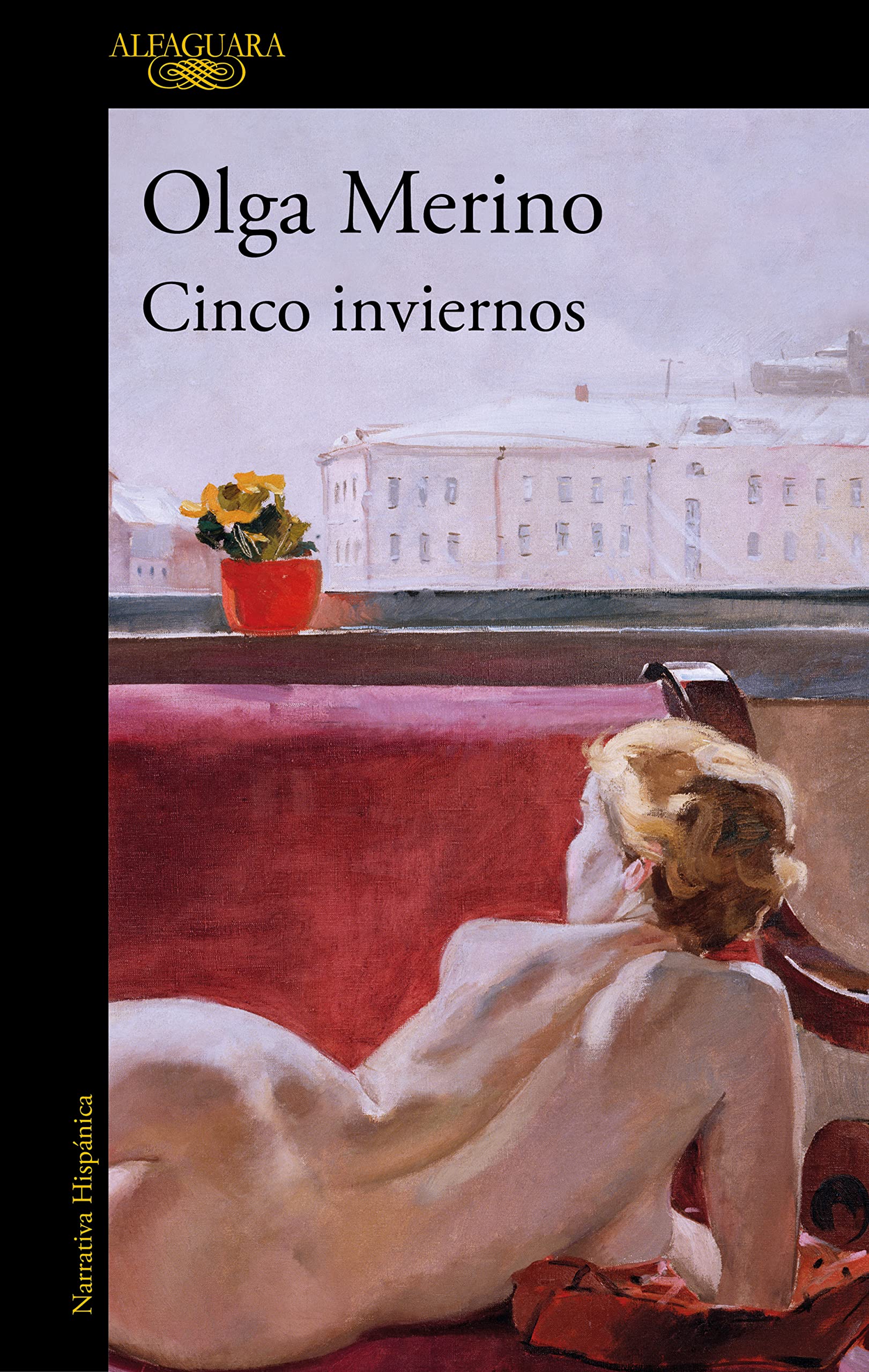 Cinco inviernos: El nuevo libro de la aclamada autora de «La forastera» (Hispánica) Art & Literature