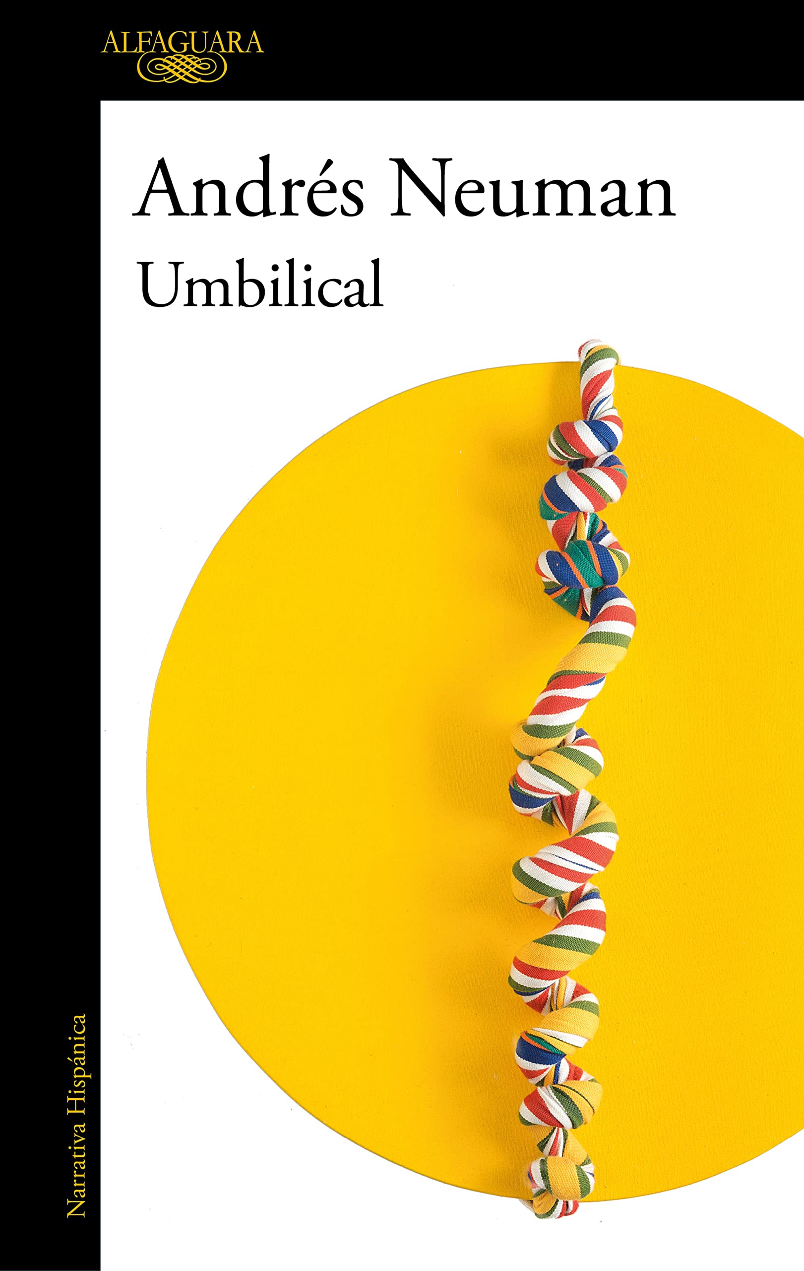 Umbilical: El nuevo libro del autor ganador del Premio Alfaguara (Hispánica) Partnership & Love