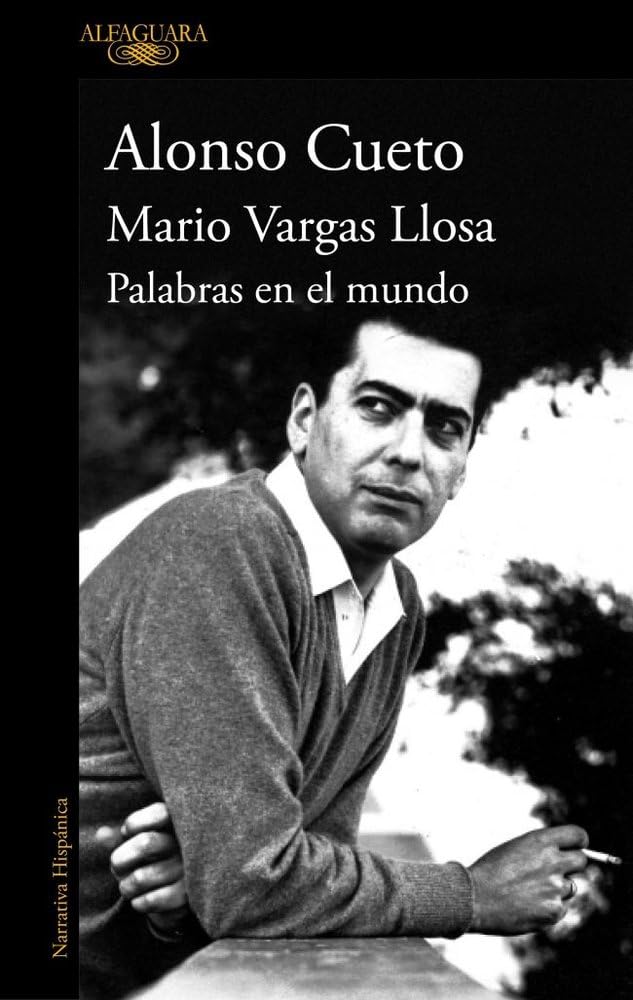 Mario Vargas Llosa. Palabras En El Mundo / Mario Vargas Llosa. Words in the World Contemporary literature