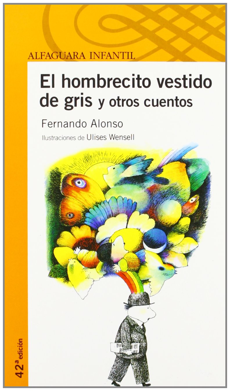 El Hombrecito Vestido De Gris y Otros Cuentos book