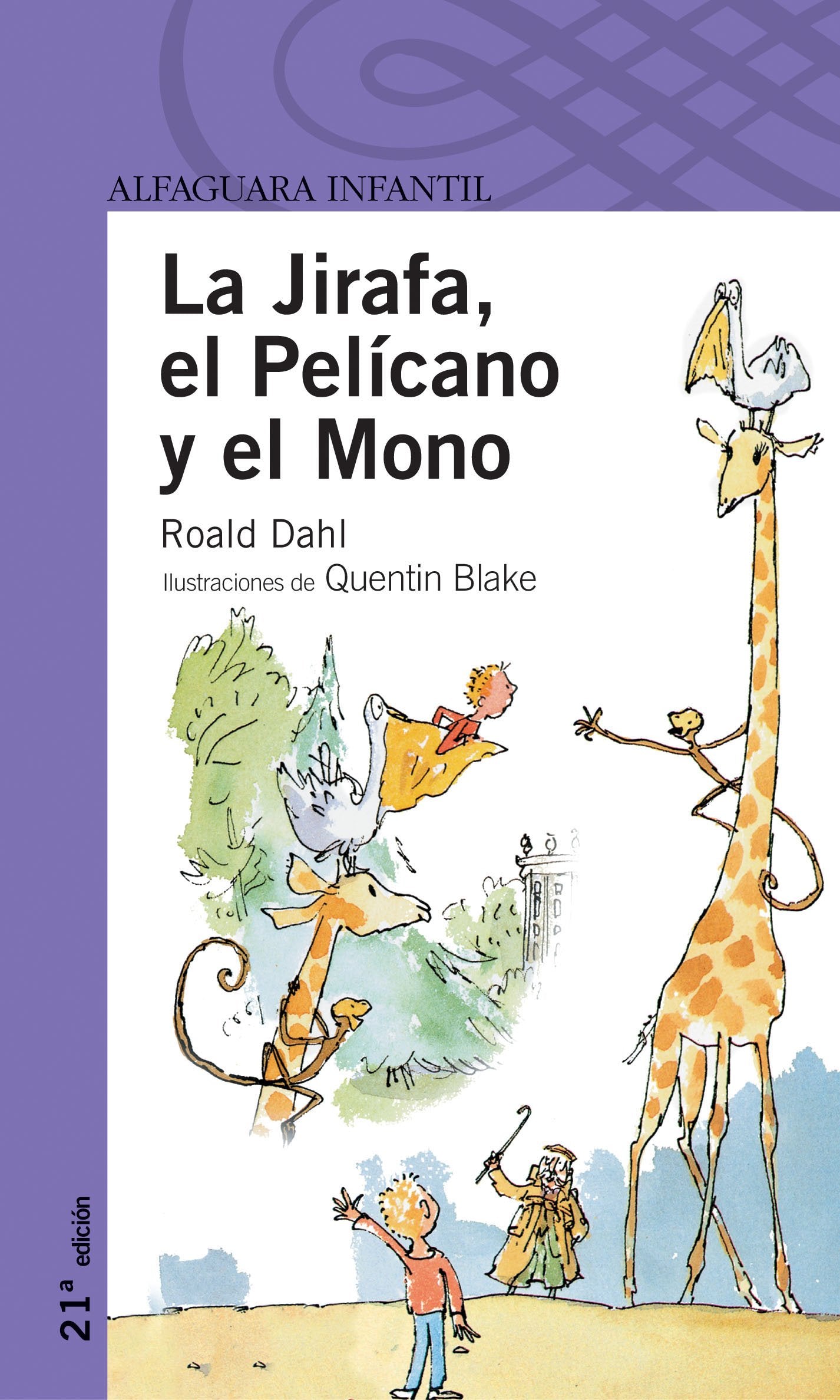 La Jirafa, el Pelícano y el Mono book