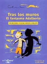 Tras los muros - el fantasma adalberto (Alfaguay) Books