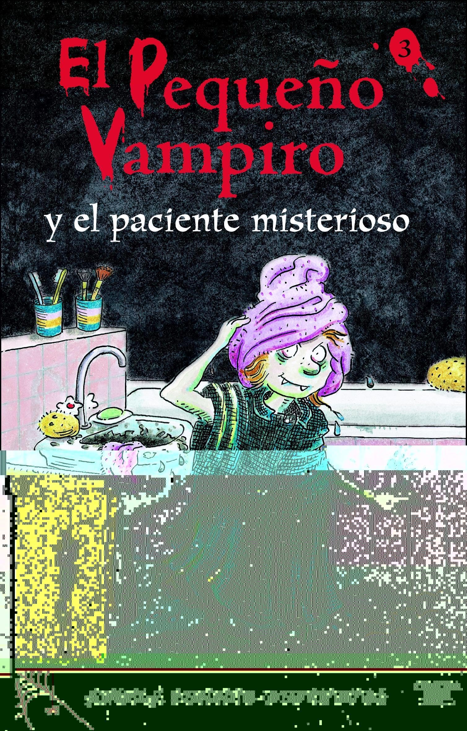EL PEQUEÑO VAMPIRO Y EL PACIENTE MIESTERIOSO, (CL. PV. Nº 3) book