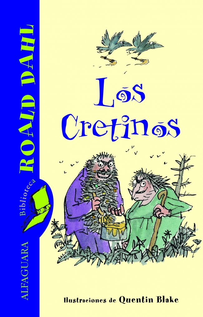 Los cretinos (ALFAGUARA CLASICOS, Band 716153) Social Sciences