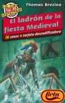 Ladrones de la fiesta medieval (El Club Detective) Books