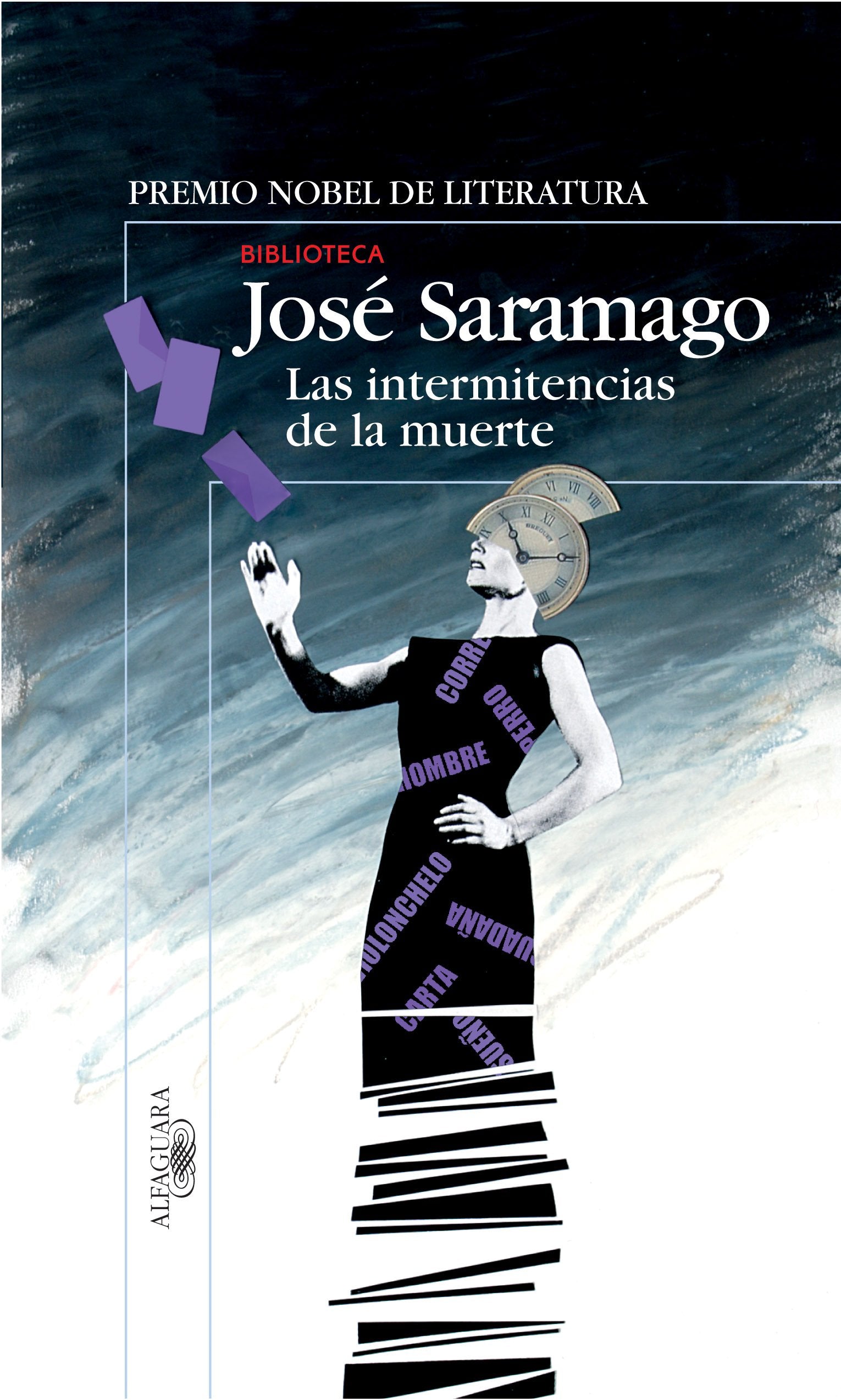 Las intermitencias de la muerte (Biblioteca Saramago) Contemporary literature