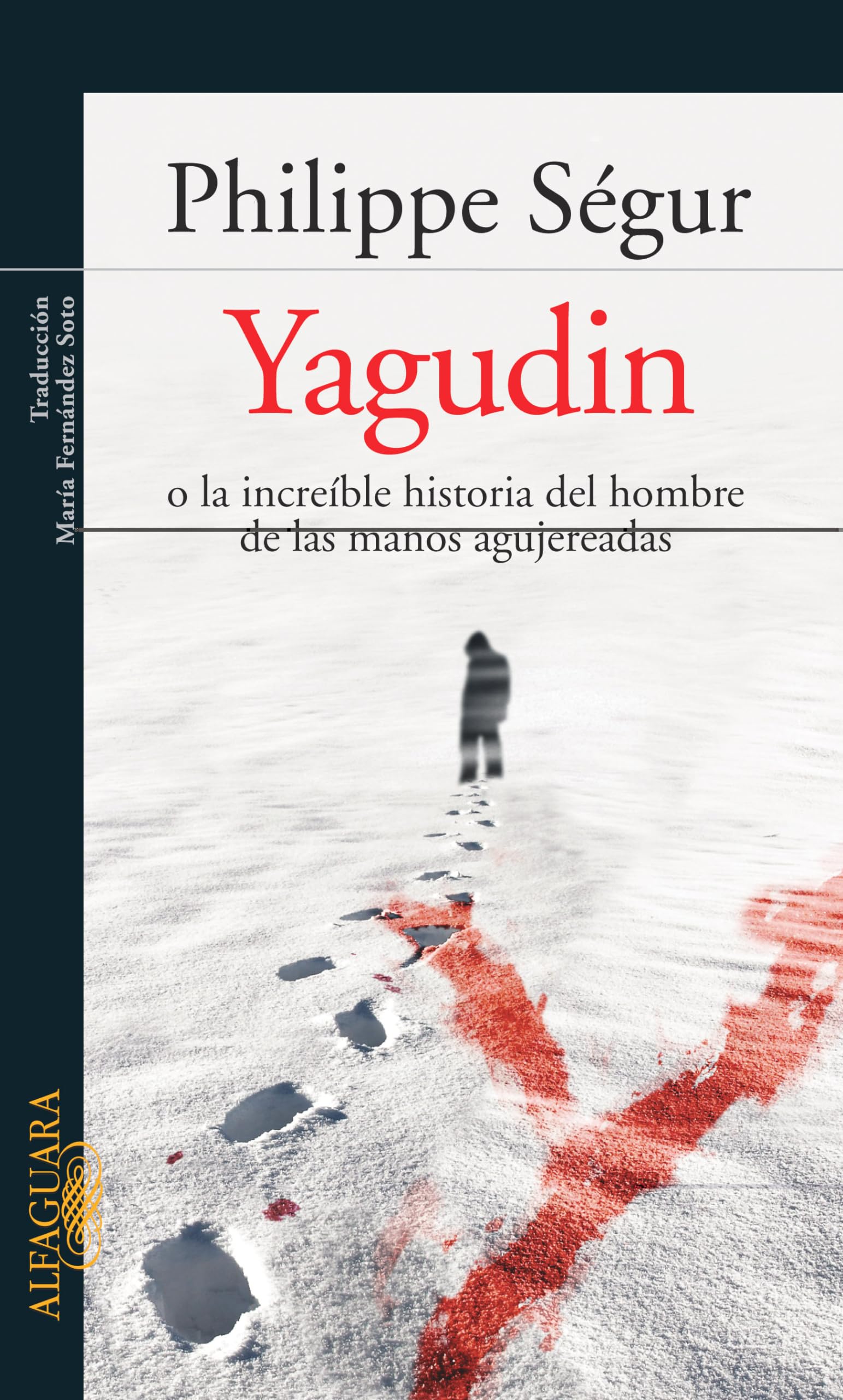 YAGUDIN O LA INCREIBLE HISTORIA DEL HOMBRE DE LAS MANOS AGUJEREADAS book