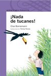 ¡nada de tucanes! (Infantil Morada 8 Años) Books