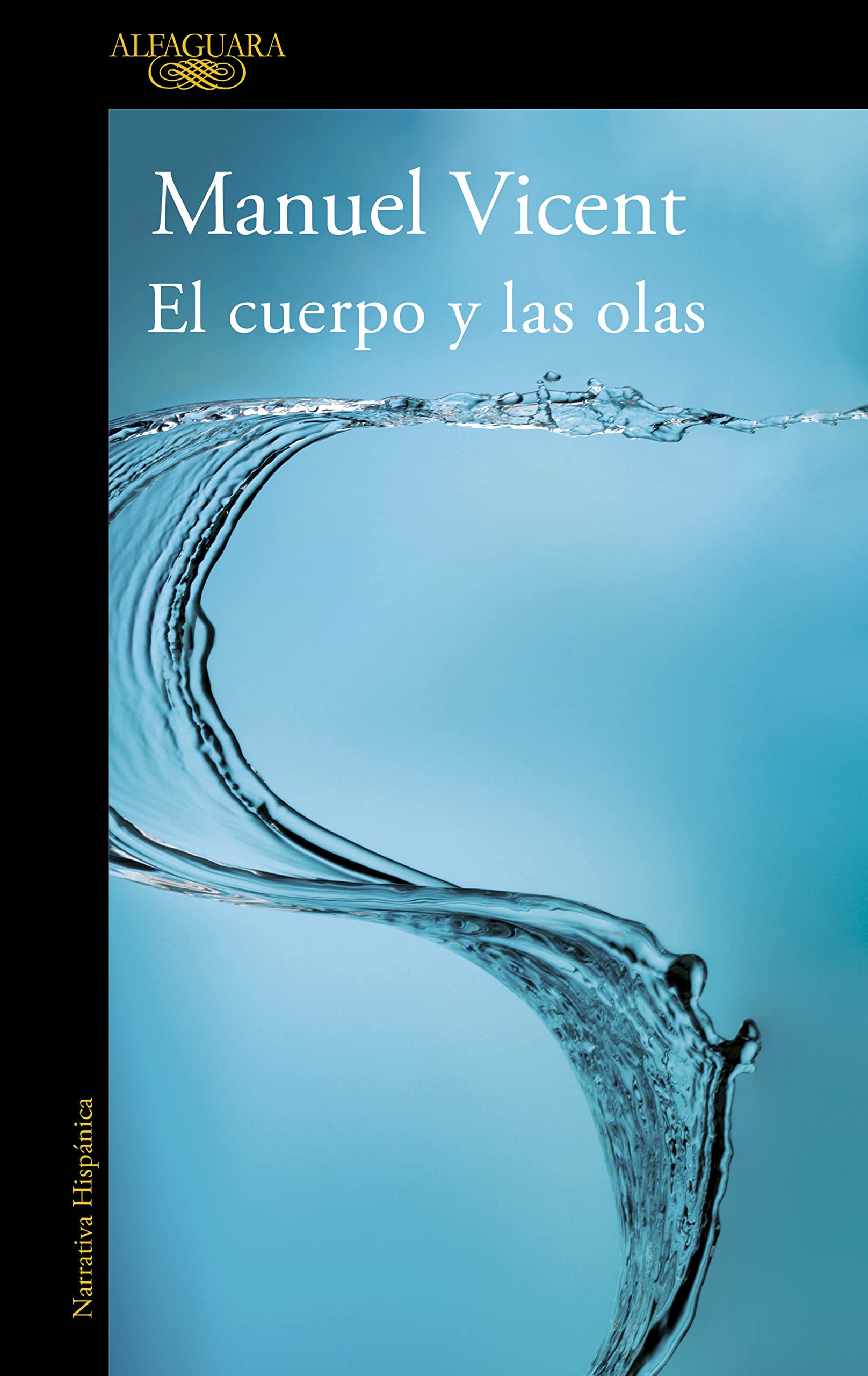 El cuerpo y las olas (Hispánica) Contemporary literature