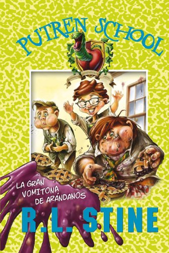 PUTREN SCHOOL 1. LA GRAN VOMITONA DE ARANDANOS book
