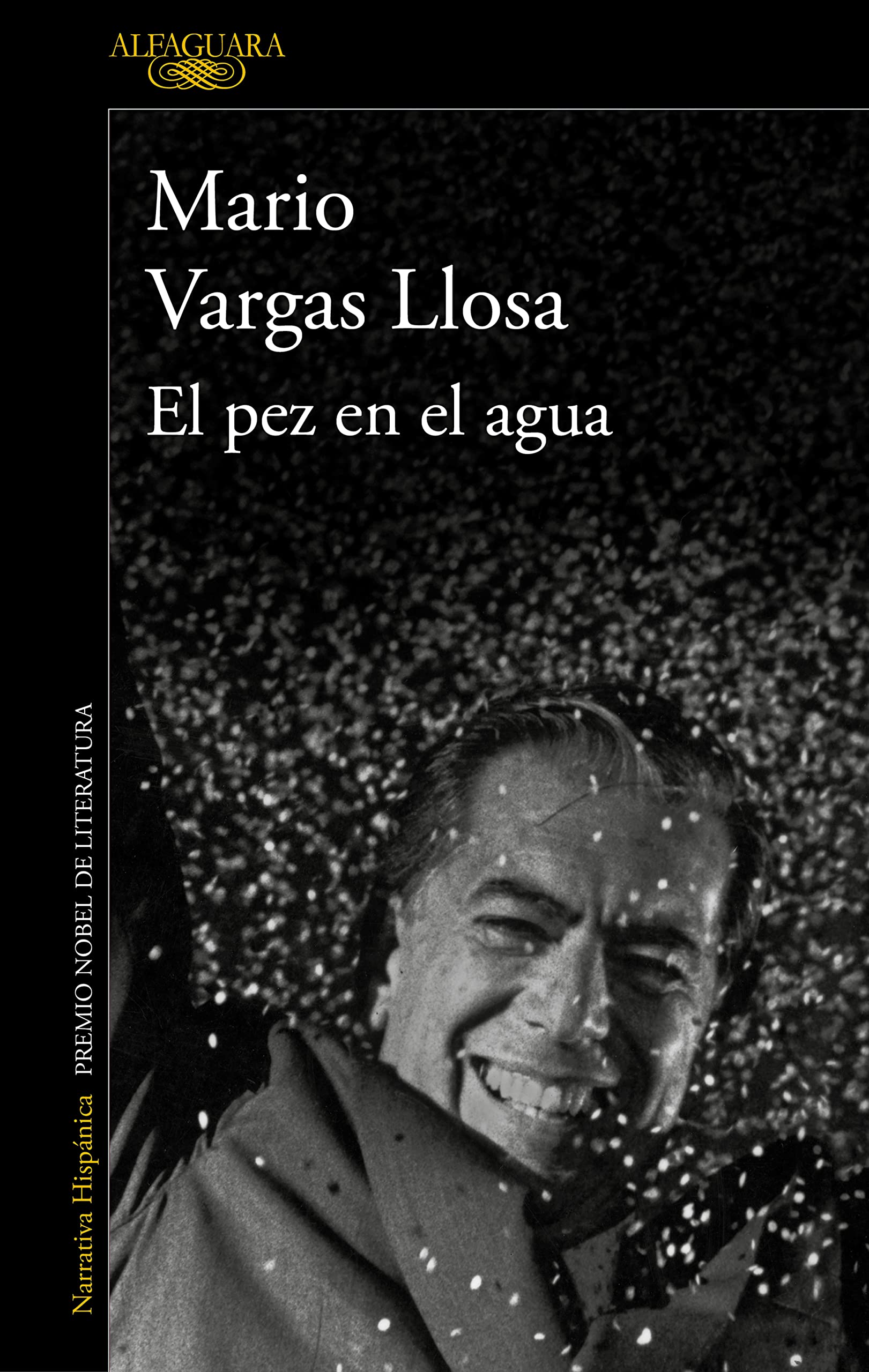 El pez en el agua: A Memoir (Hispánica) Art & Literature