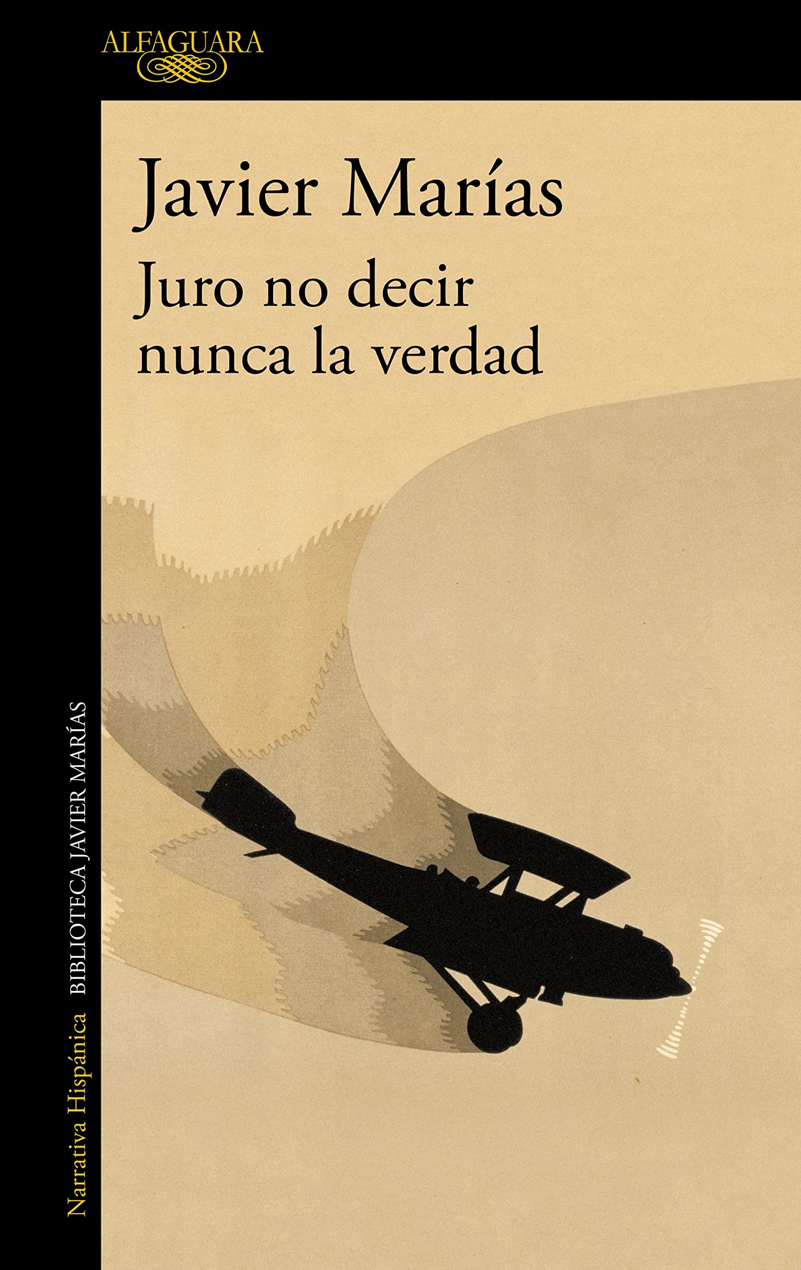 Juro no decir nunca la verdad (Hispánica) Contemporary literature