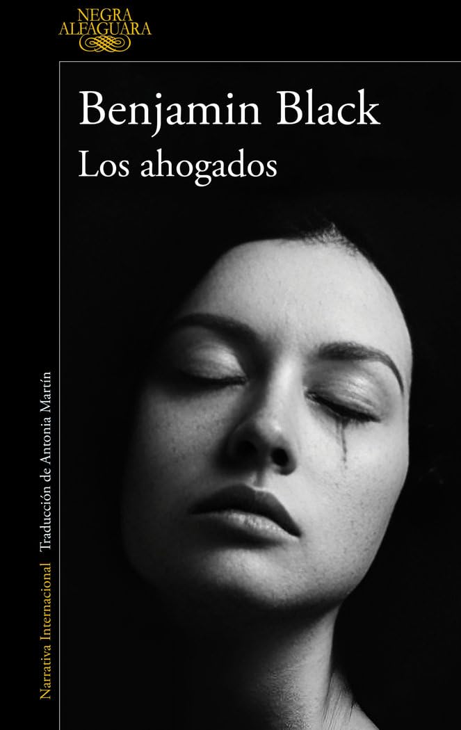 Los ahogados (Quirke & Strafford 2) (Alfaguara Negra, Band 2) Contemporary literature