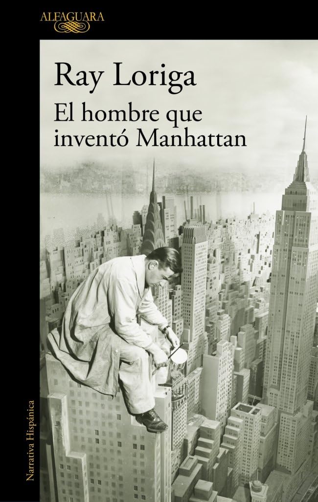 El hombre que inventó Manhattan / The Man Who Invented Manhattan book