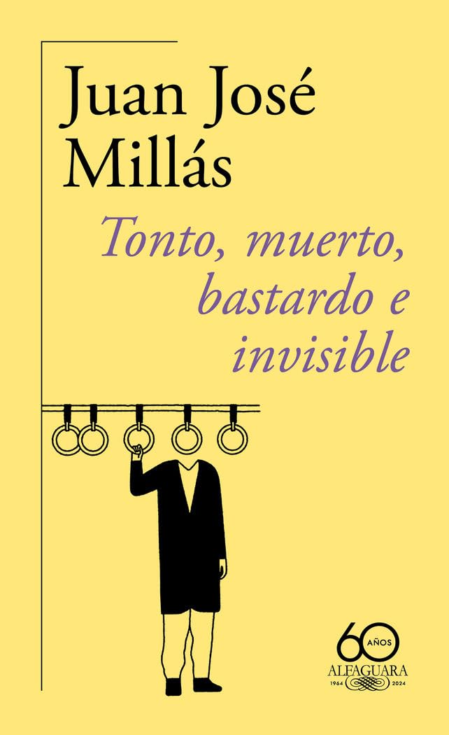 Tonto, muerto, bastardo e invisible / Foolish, Dead, Bastard, and Invisible book
