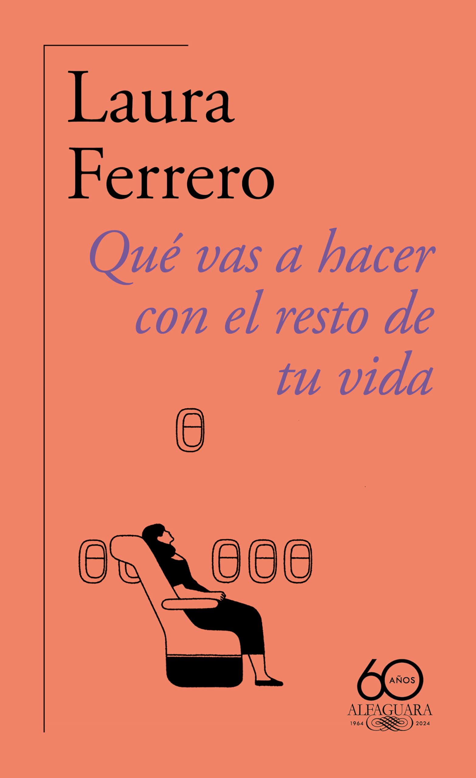 Qué Vas a Hacer Con El Resto de Tu Vida / What Will You Do with the Rest of Your Life? Contemporary literature