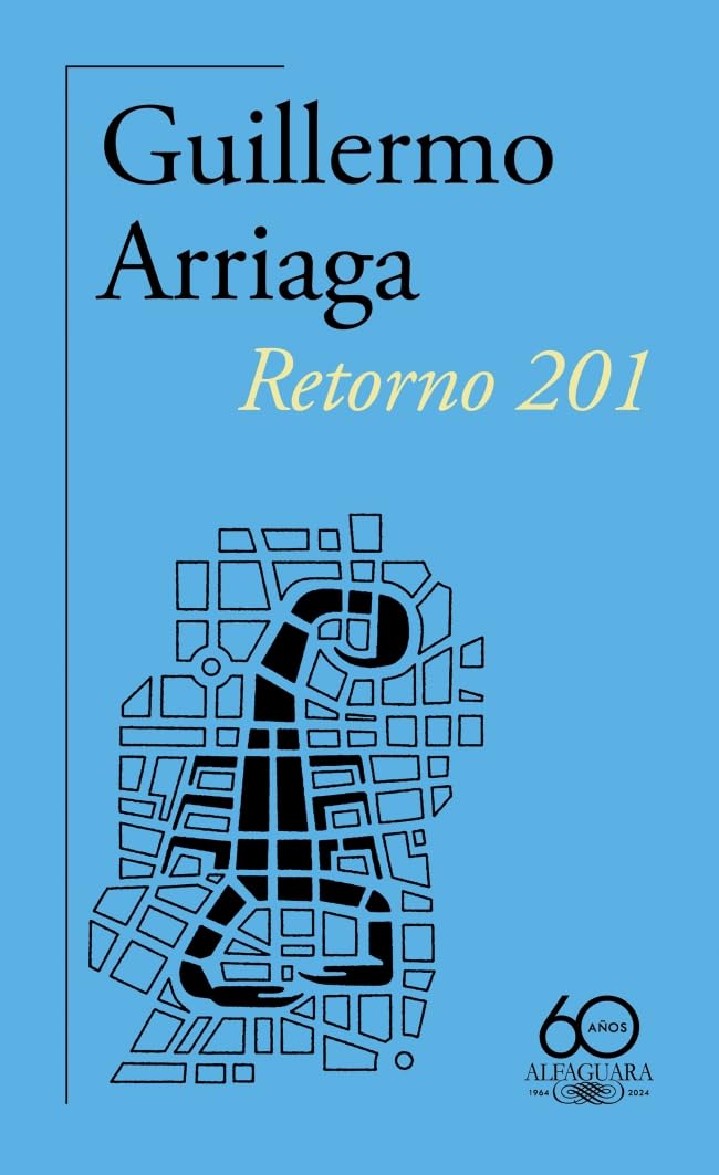 Retorno 201 (60.º aniversario de Alfaguara) book