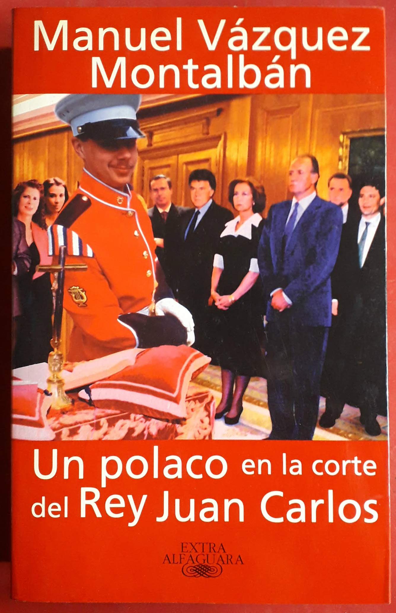 Un polaco en la corte del rey juancarlos book