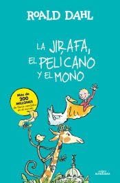 La Jirafa, el Pelicano y el Mono book