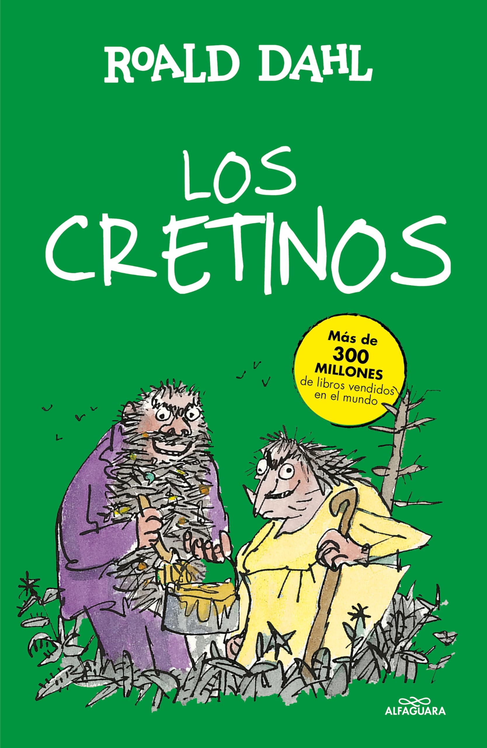 Los Cretinos (Alfaguara Clásicos) Social Sciences